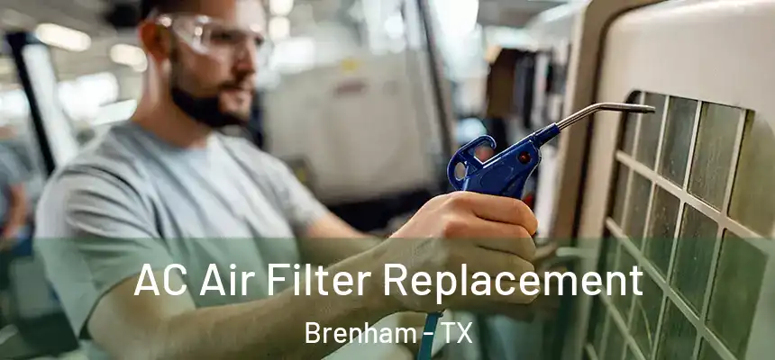  AC Air Filter Replacement Brenham - TX