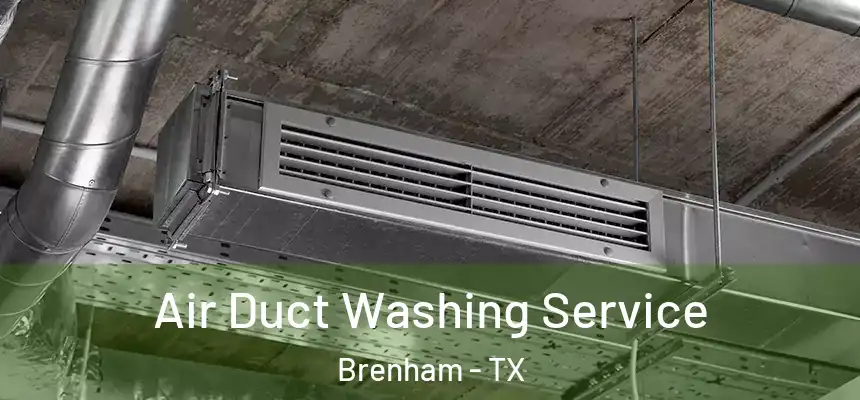 Air Duct Washing Service Brenham - TX