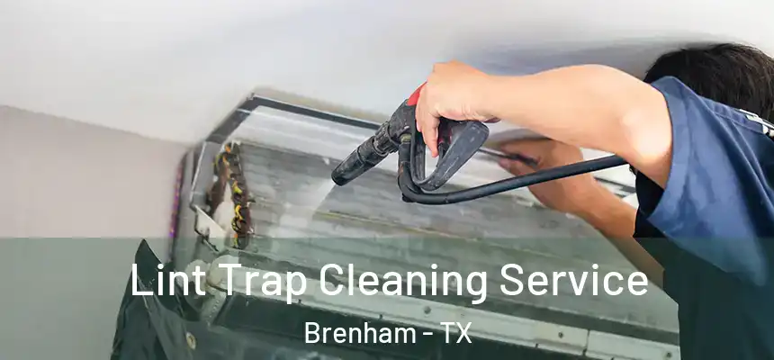 Lint Trap Cleaning Service Brenham - TX